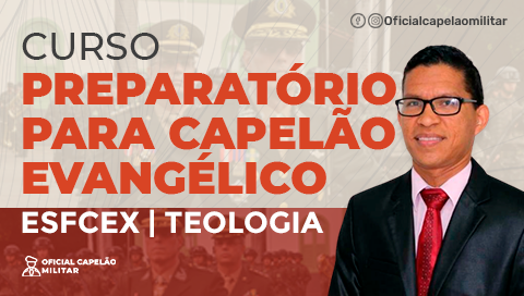 Preparatório para o Concurso Capelão Evangélico | ESFCEX | Teologia | 2027